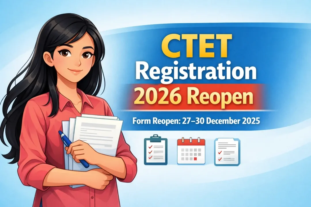 CTET Registration 2026 फिर से शुरू – आज से दोबारा खुला आवेदन पोर्टल